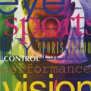 Sports Vision: eyes drive the body