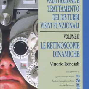 VALUTAZIONE E TRATTAMENTO DEI DISTURBI VISIVI FUNZIONALI